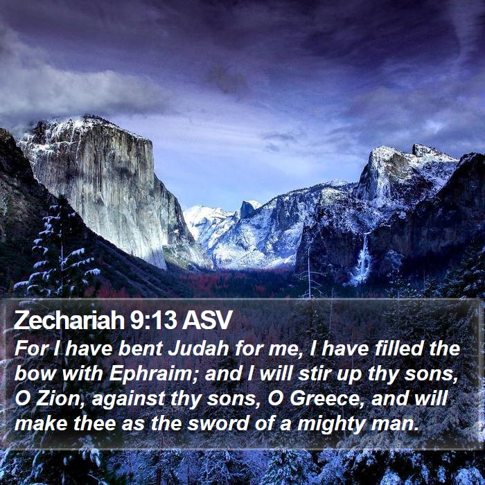 Zechariah 9:13 ASV Bible Study