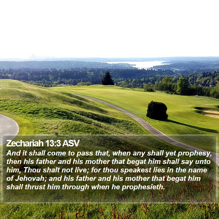 Zechariah 13:3 ASV Bible Study