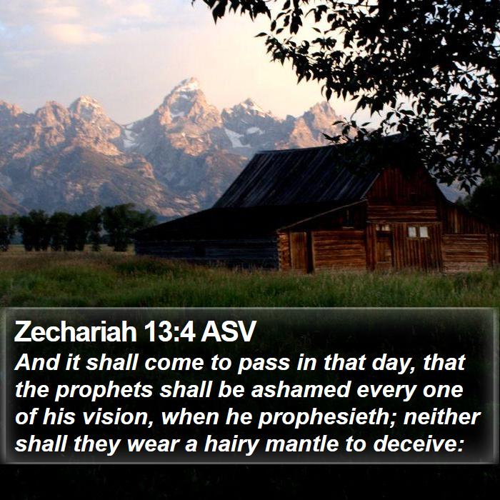 Zechariah 13:4 ASV Bible Study