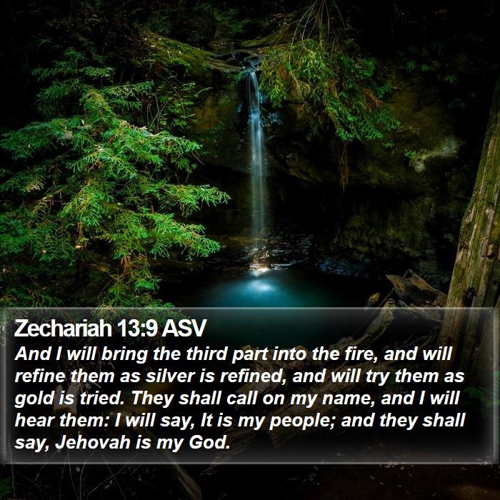 Zechariah 13:9 ASV Bible Study