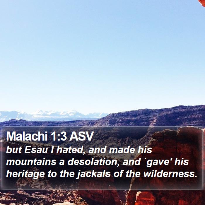 Malachi 1:3 ASV Bible Study