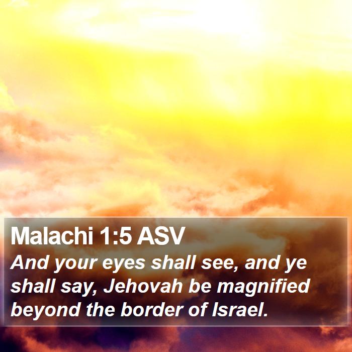 Malachi 1:5 ASV Bible Study