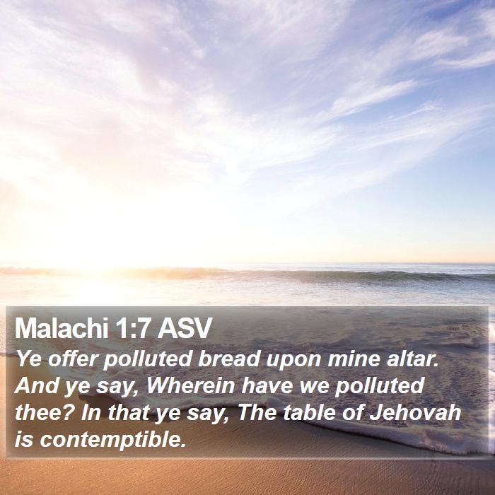 Malachi 1:7 ASV Bible Study