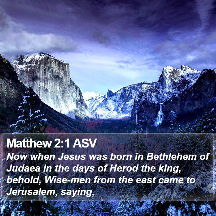 Matthew 2:1 ASV Bible Study