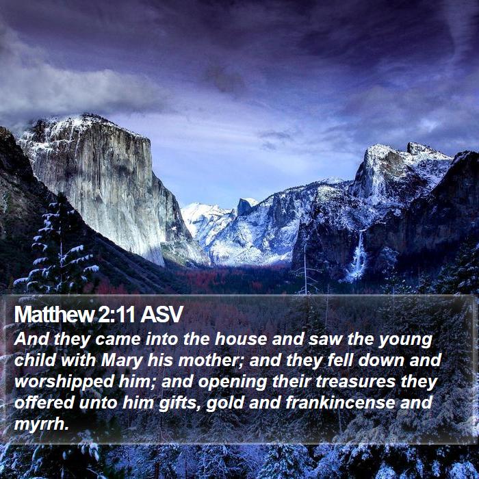 Matthew 2:11 ASV Bible Study