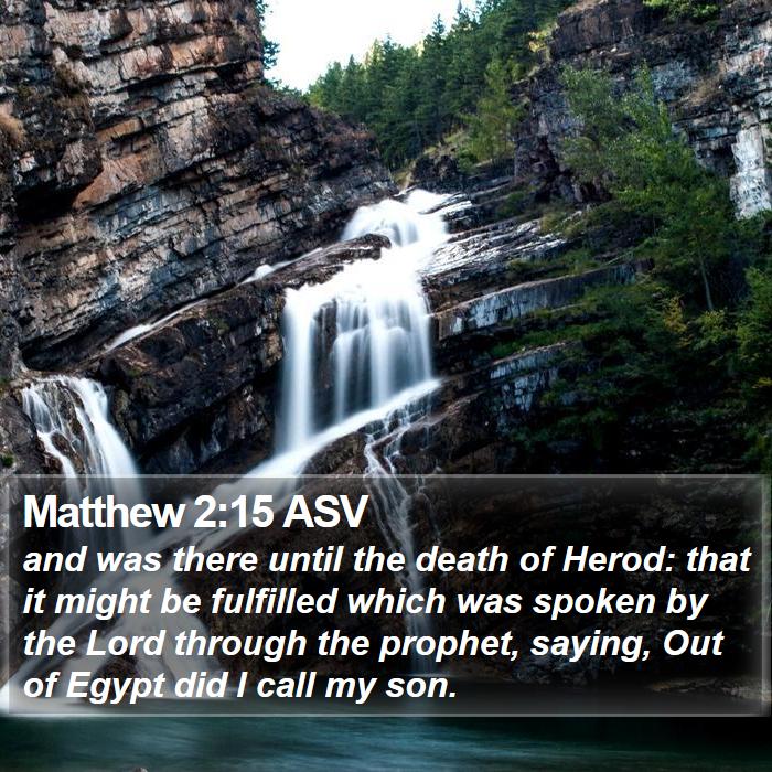 Matthew 2:15 ASV Bible Study