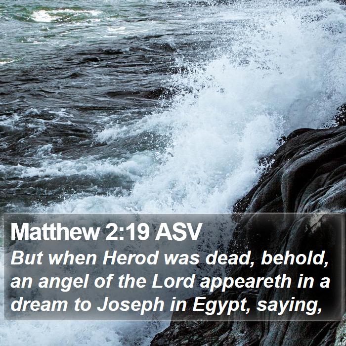 Matthew 2:19 ASV Bible Study