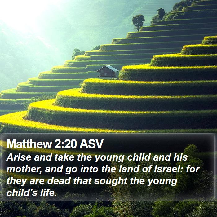 Matthew 2:20 ASV Bible Study