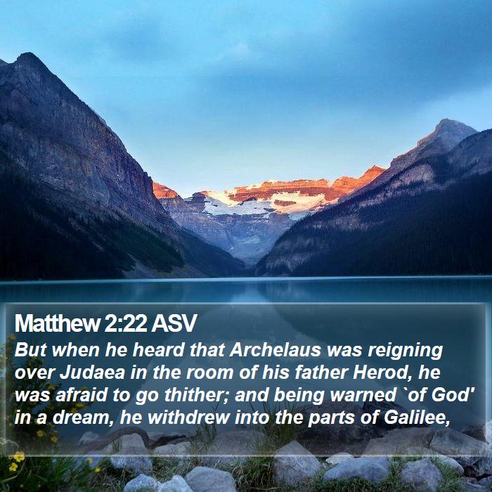 Matthew 2:22 ASV Bible Study