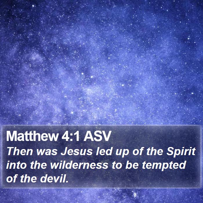 Matthew 4:1 ASV Bible Study