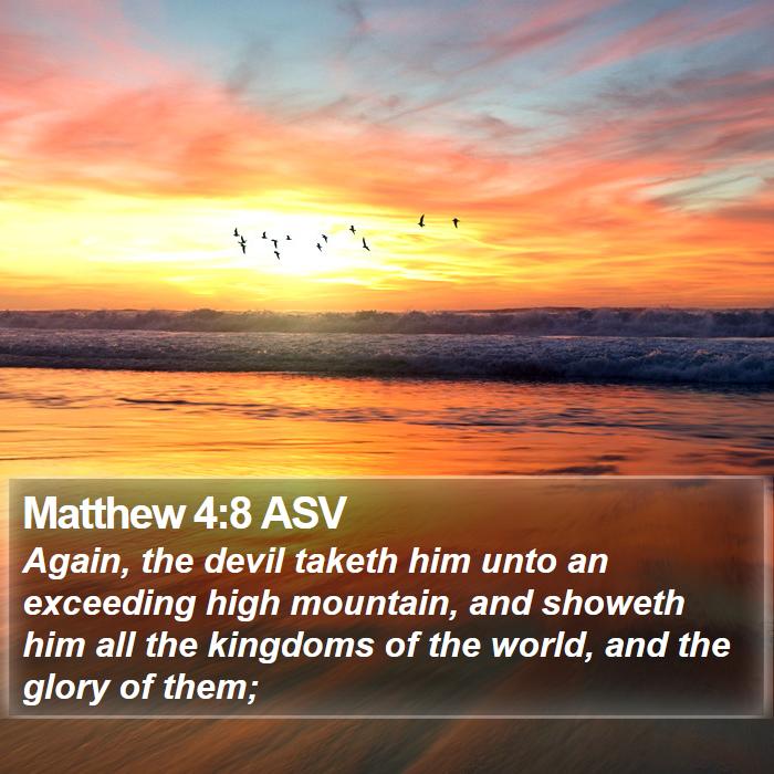 Matthew 4:8 ASV Bible Study