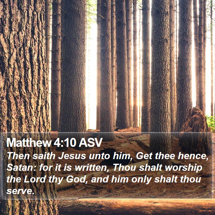 Matthew 4:10 ASV Bible Study