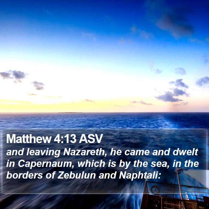 Matthew 4:13 ASV Bible Study