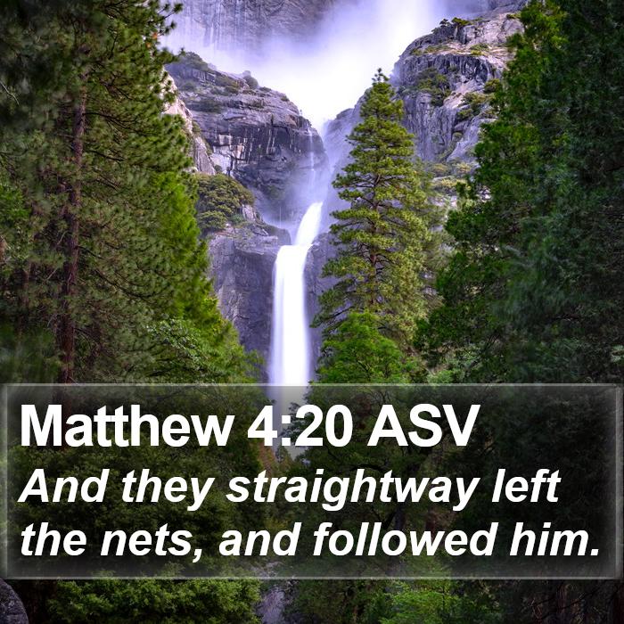 Matthew 4:20 ASV Bible Study