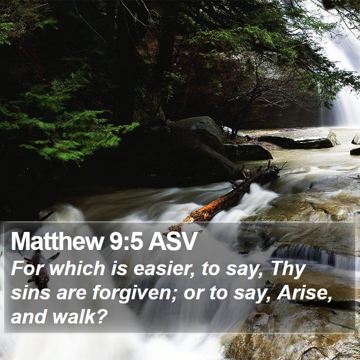 Matthew 9:5 ASV Bible Study