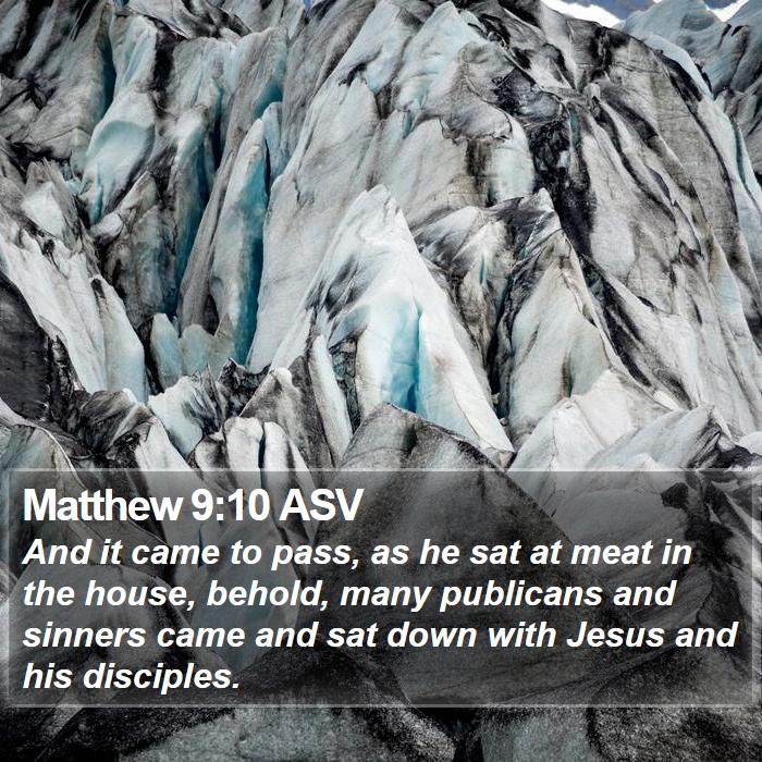 Matthew 9:10 ASV Bible Study