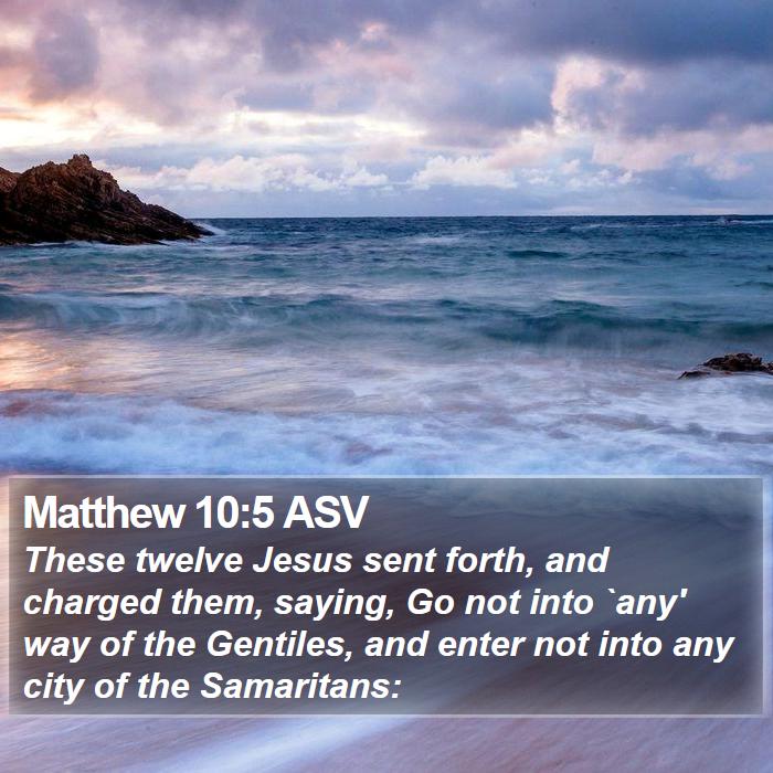 Matthew 10:5 ASV Bible Study