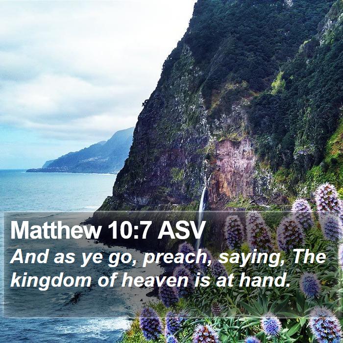 Matthew 10:7 ASV Bible Study