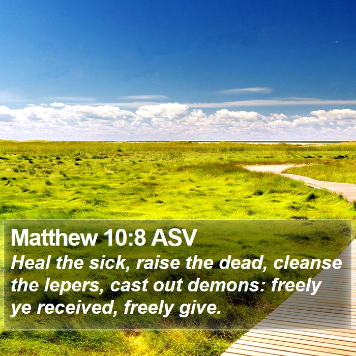 Matthew 10:8 ASV Bible Study