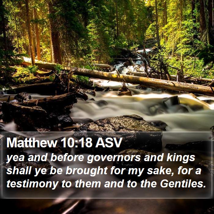 Matthew 10:18 ASV Bible Study