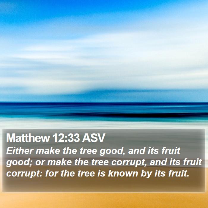 Matthew 12:33 ASV Bible Study