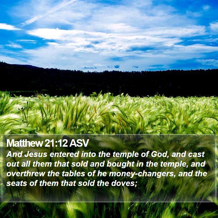 Matthew 21:12 ASV Bible Study