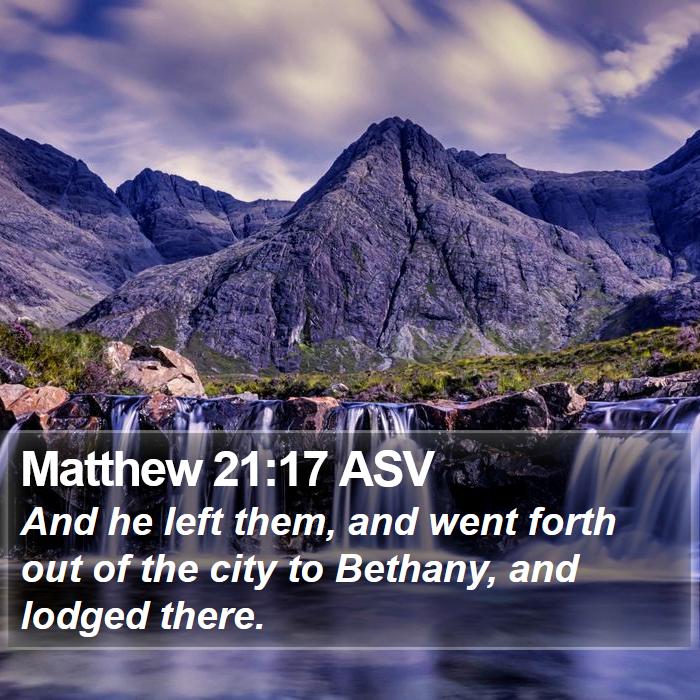 Matthew 21:17 ASV Bible Study