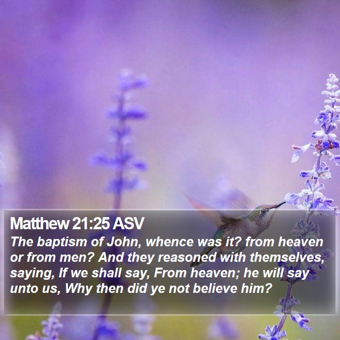 Matthew 21:25 ASV Bible Study