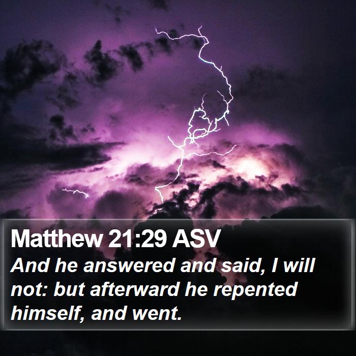 Matthew 21:29 ASV Bible Study