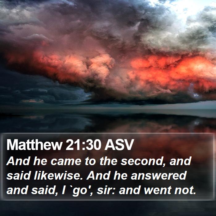 Matthew 21:30 ASV Bible Study