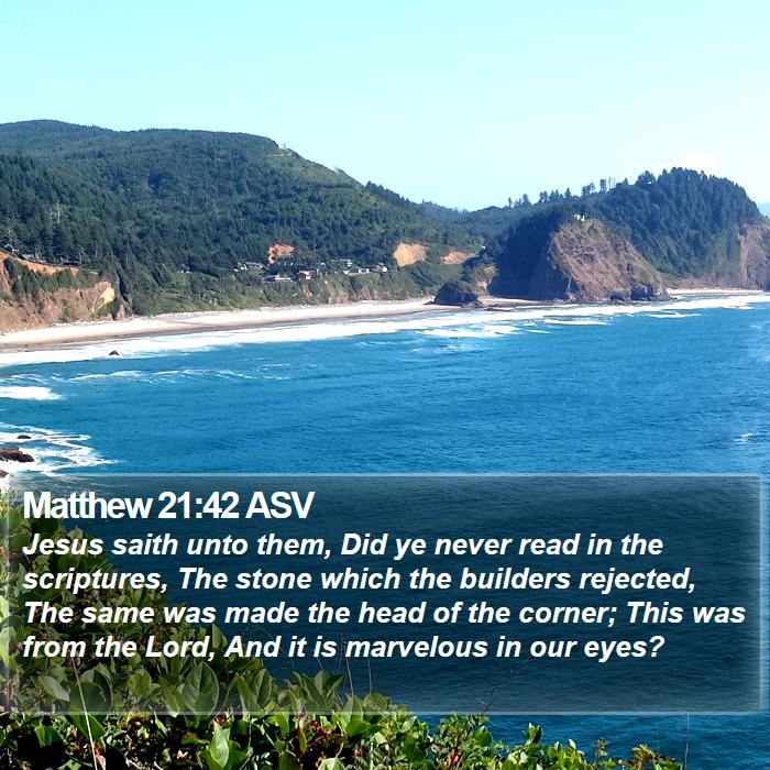 Matthew 21:42 ASV Bible Study