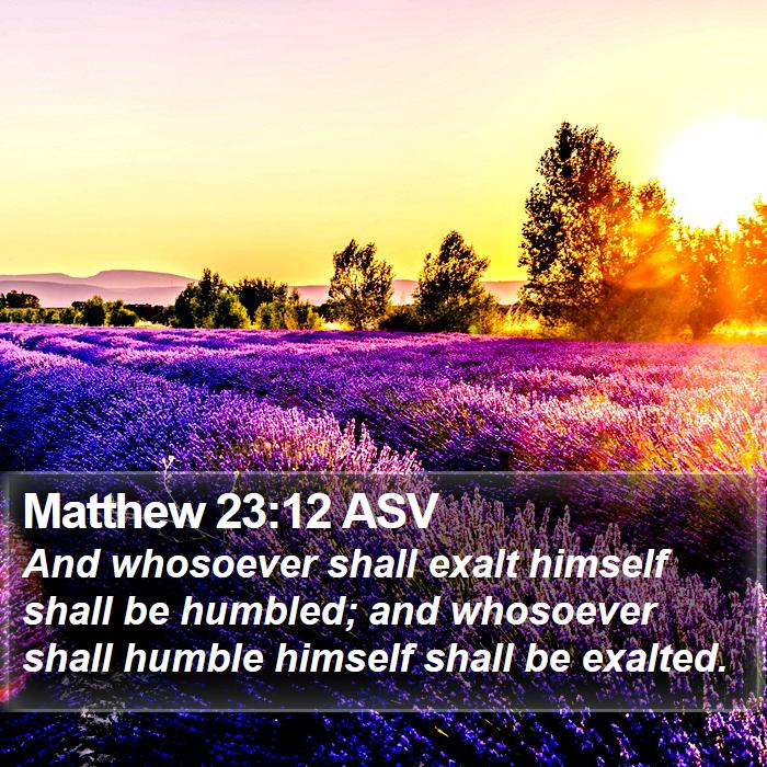 Matthew 23:12 ASV Bible Study