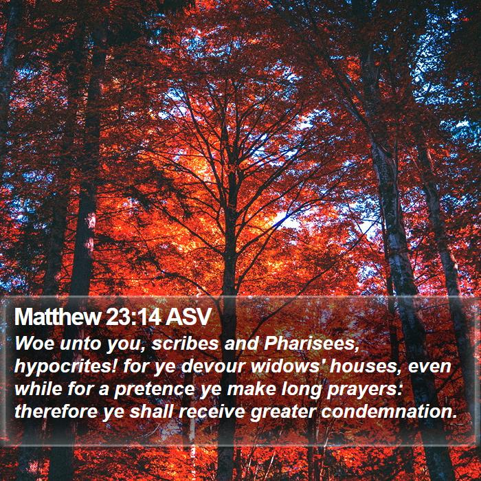 Matthew 23:14 ASV Bible Study