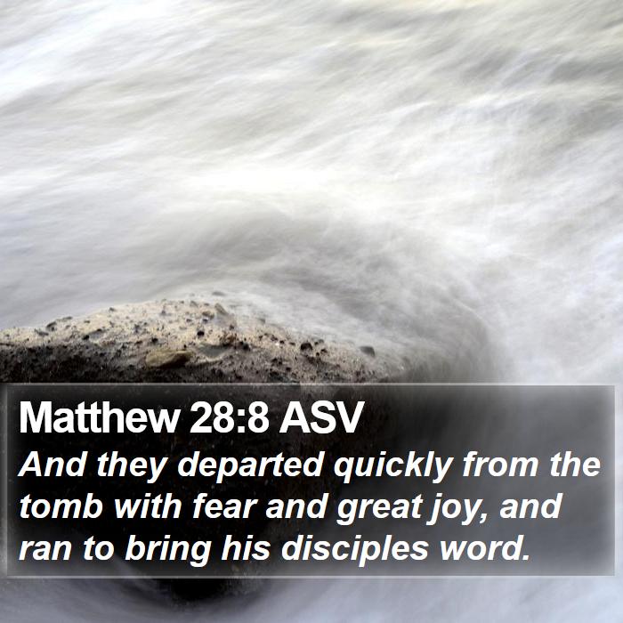 Matthew 28:8 ASV Bible Study