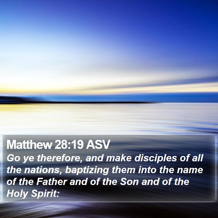 Matthew 28:19 ASV Bible Study