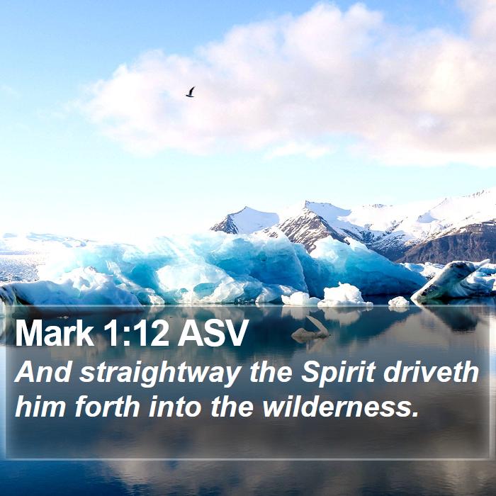 Mark 1:12 ASV Bible Study