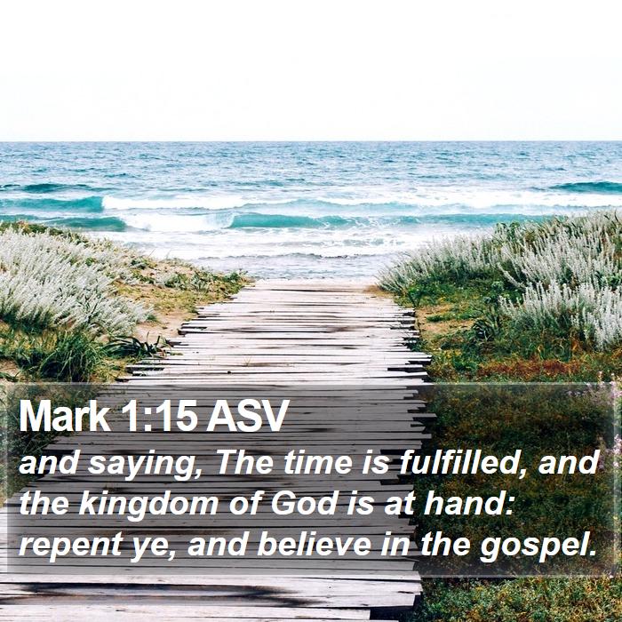 Mark 1:15 ASV Bible Study