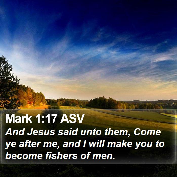 Mark 1:17 ASV Bible Study