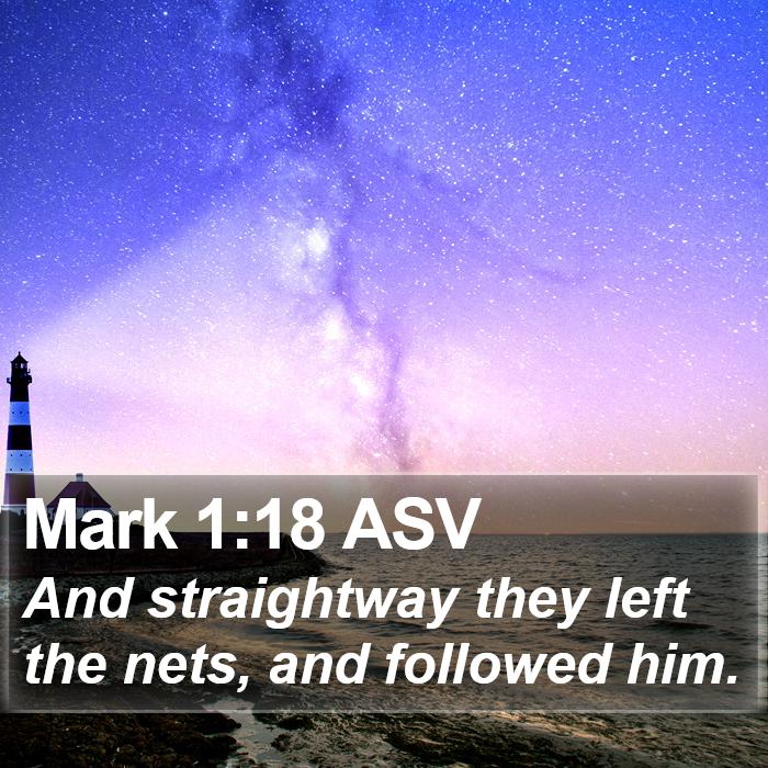 Mark 1:18 ASV Bible Study