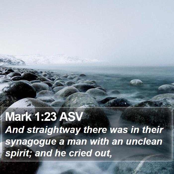 Mark 1:23 ASV Bible Study