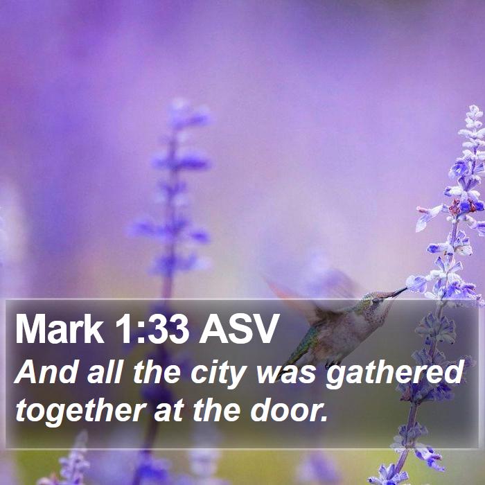 Mark 1:33 ASV Bible Study