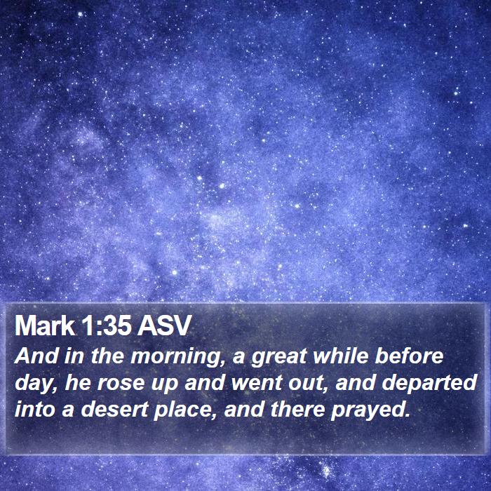 Mark 1:35 ASV Bible Study