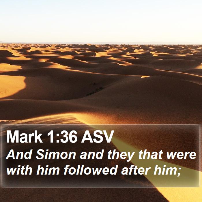 Mark 1:36 ASV Bible Study