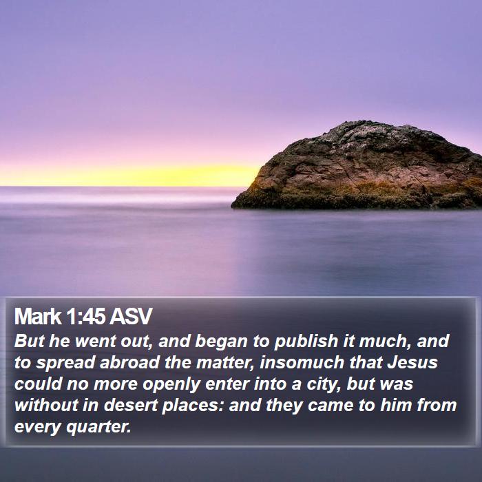 Mark 1:45 ASV Bible Study