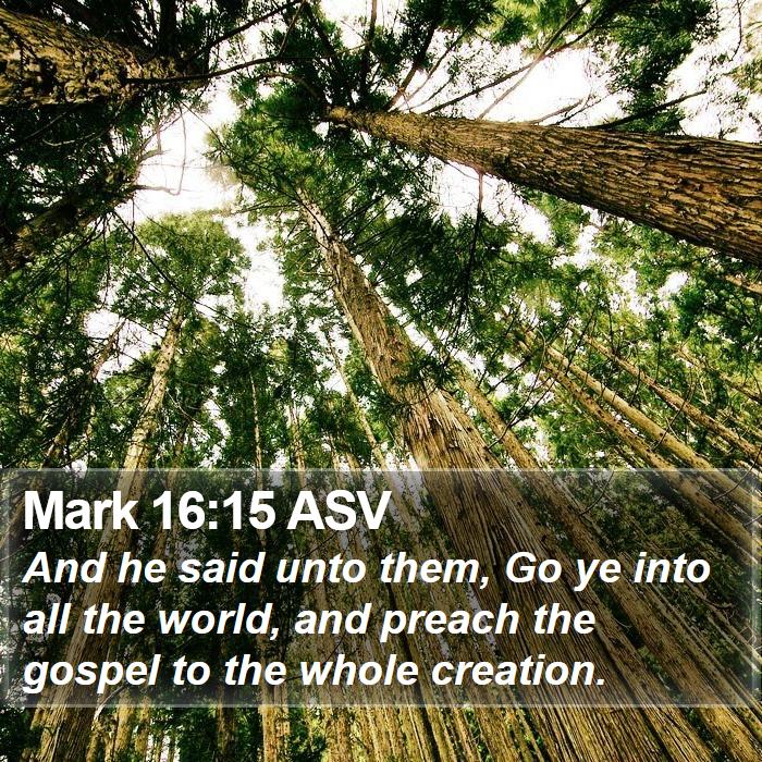 Mark 16:15 ASV Bible Study