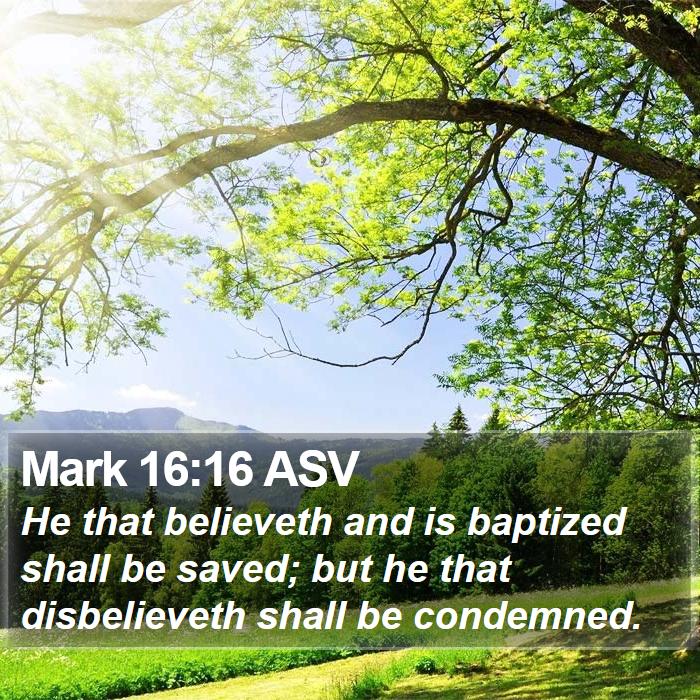 Mark 16:16 ASV Bible Study