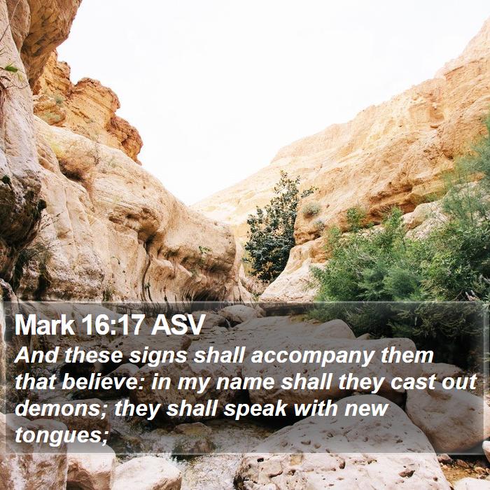 Mark 16:17 ASV Bible Study