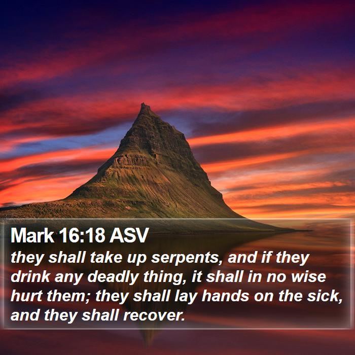 Mark 16:18 ASV Bible Study