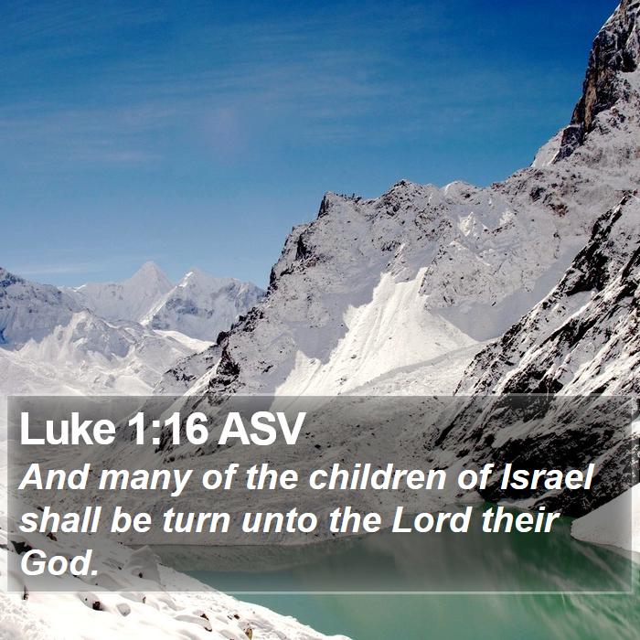 Luke 1:16 ASV Bible Study