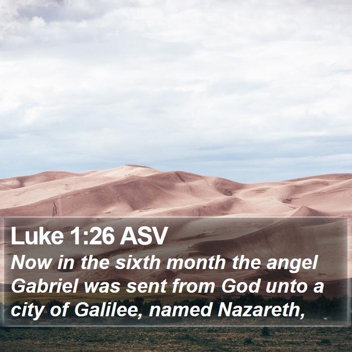 Luke 1:26 ASV Bible Study